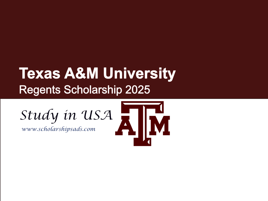 Texas A&M University USA Regents Scholarship 2025